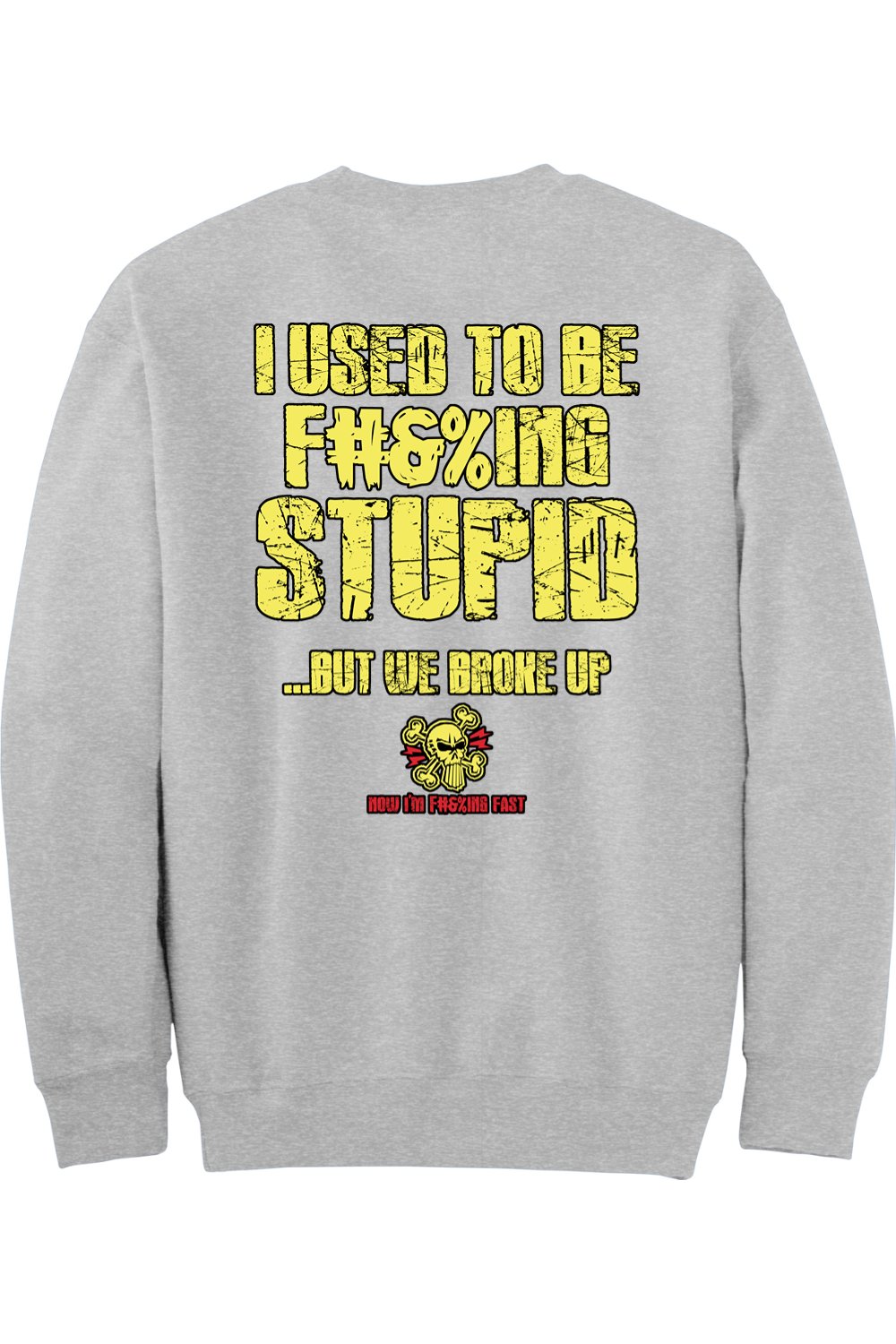 Gildan - DryBlend Crewneck Sweatshirt "RU F#&%ING STUPID" (YELLOW)