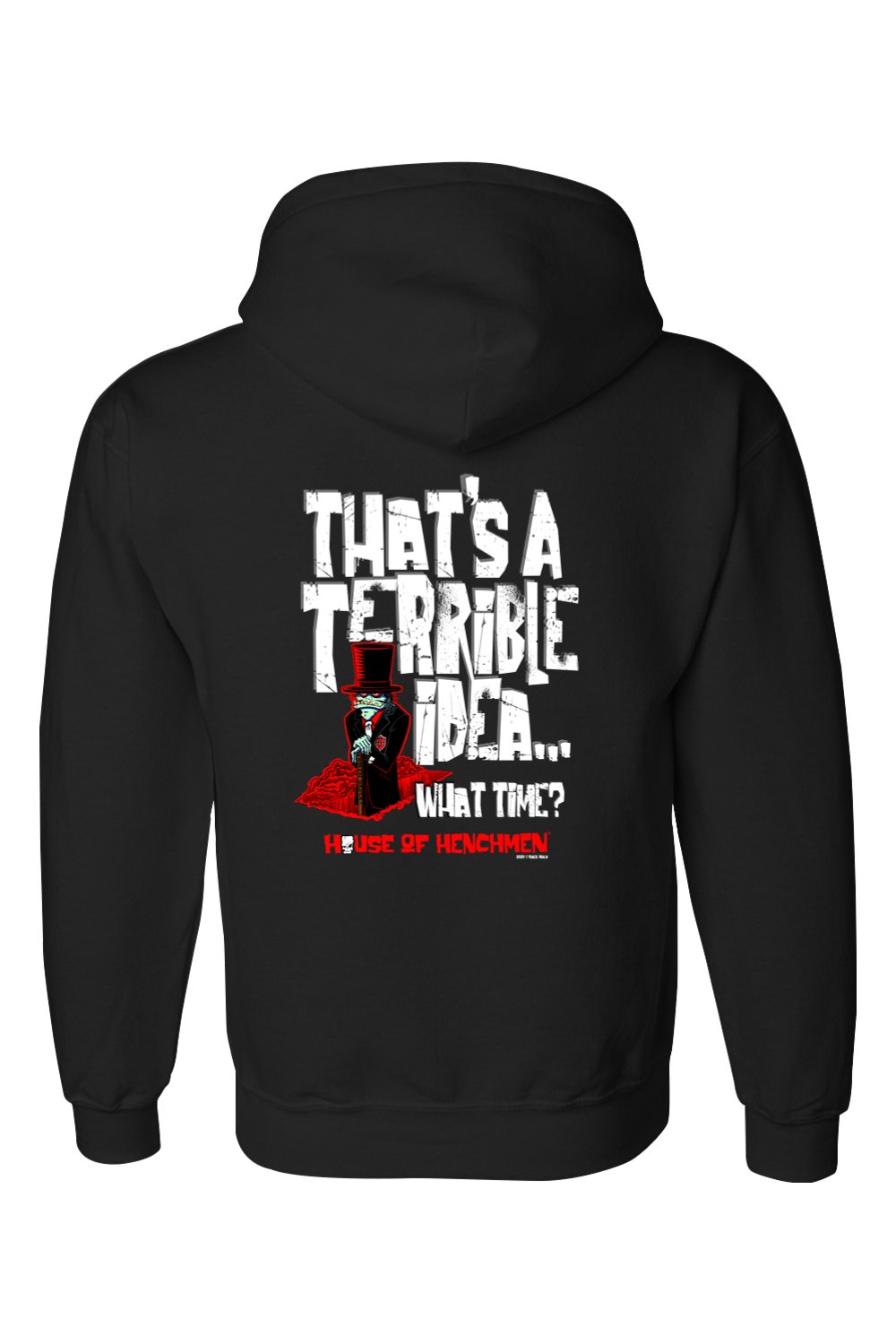 Gildan DryBlend Hooded Sweatshirt "HOH TERRIBLE IDEA"