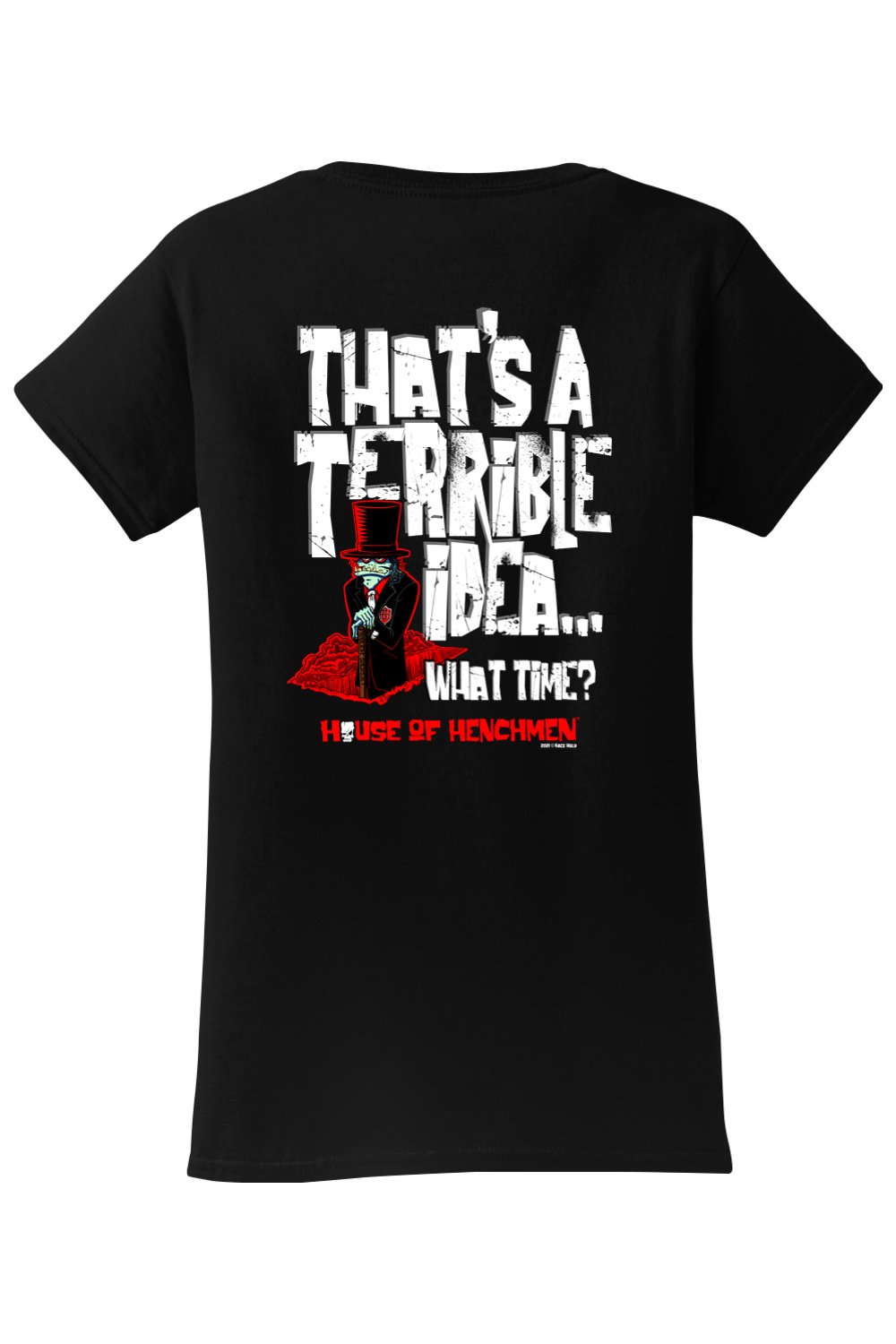 Gildan Softstyle Ladies' T-Shirt "HOH TERRIBLE IDEA"