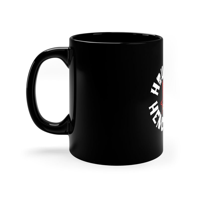 11oz Black Mug "HOH HENCHMEN" - 29