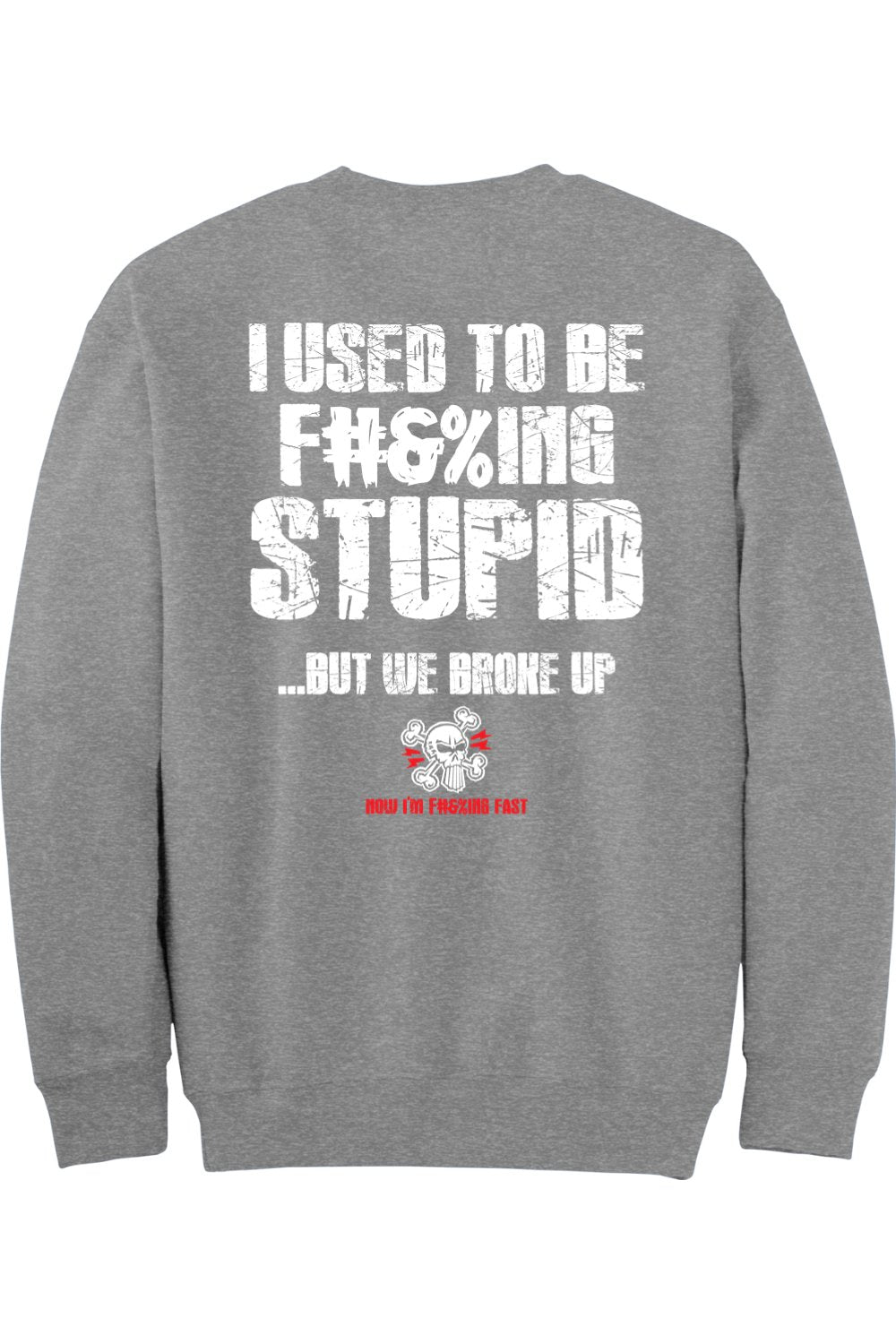 Gildan - DryBlend Crewneck Sweatshirt "RU F#&%ING STUPID" (WHITE)