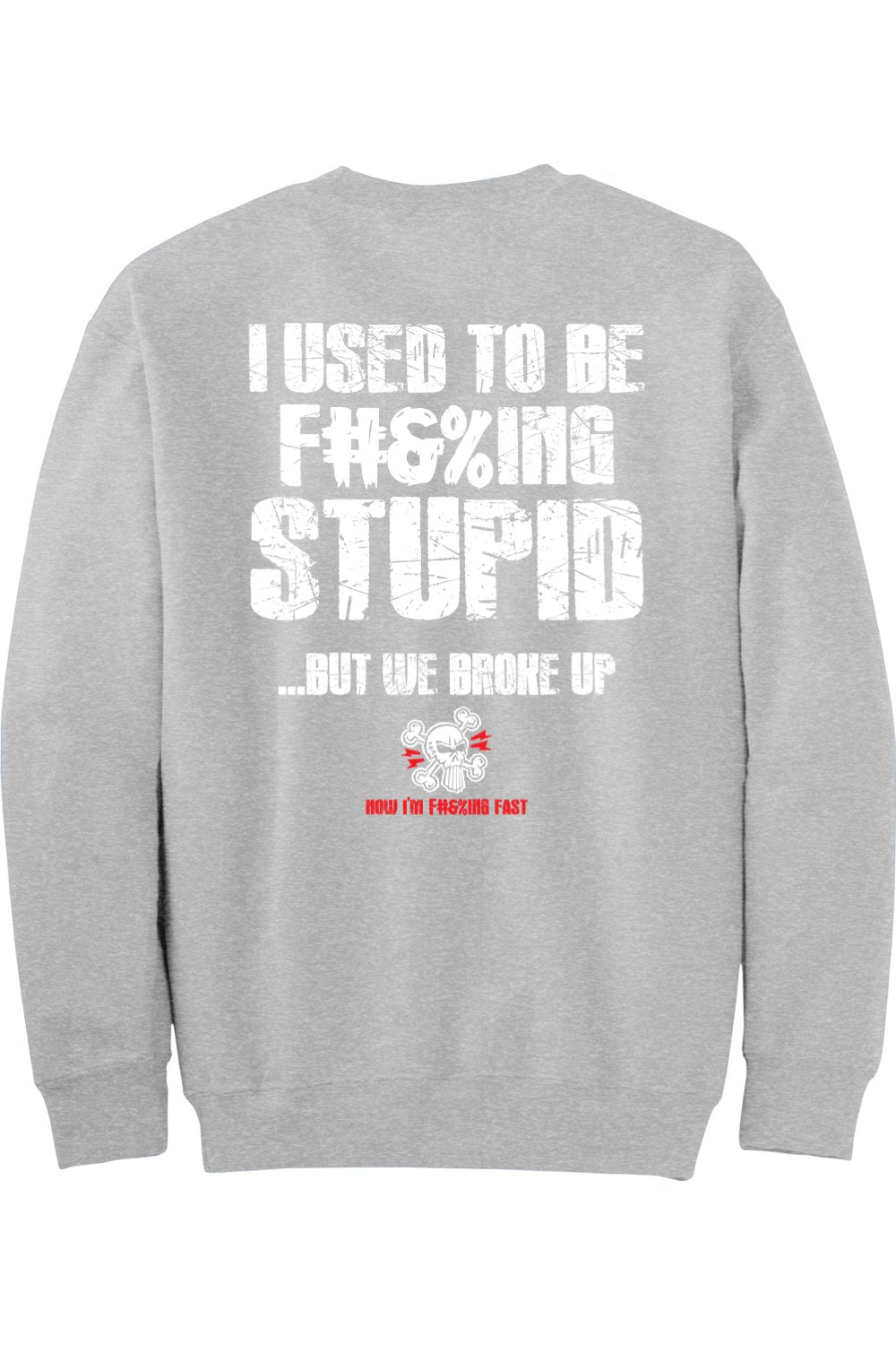Gildan - DryBlend Crewneck Sweatshirt "RU F#&%ING STUPID" (WHITE)