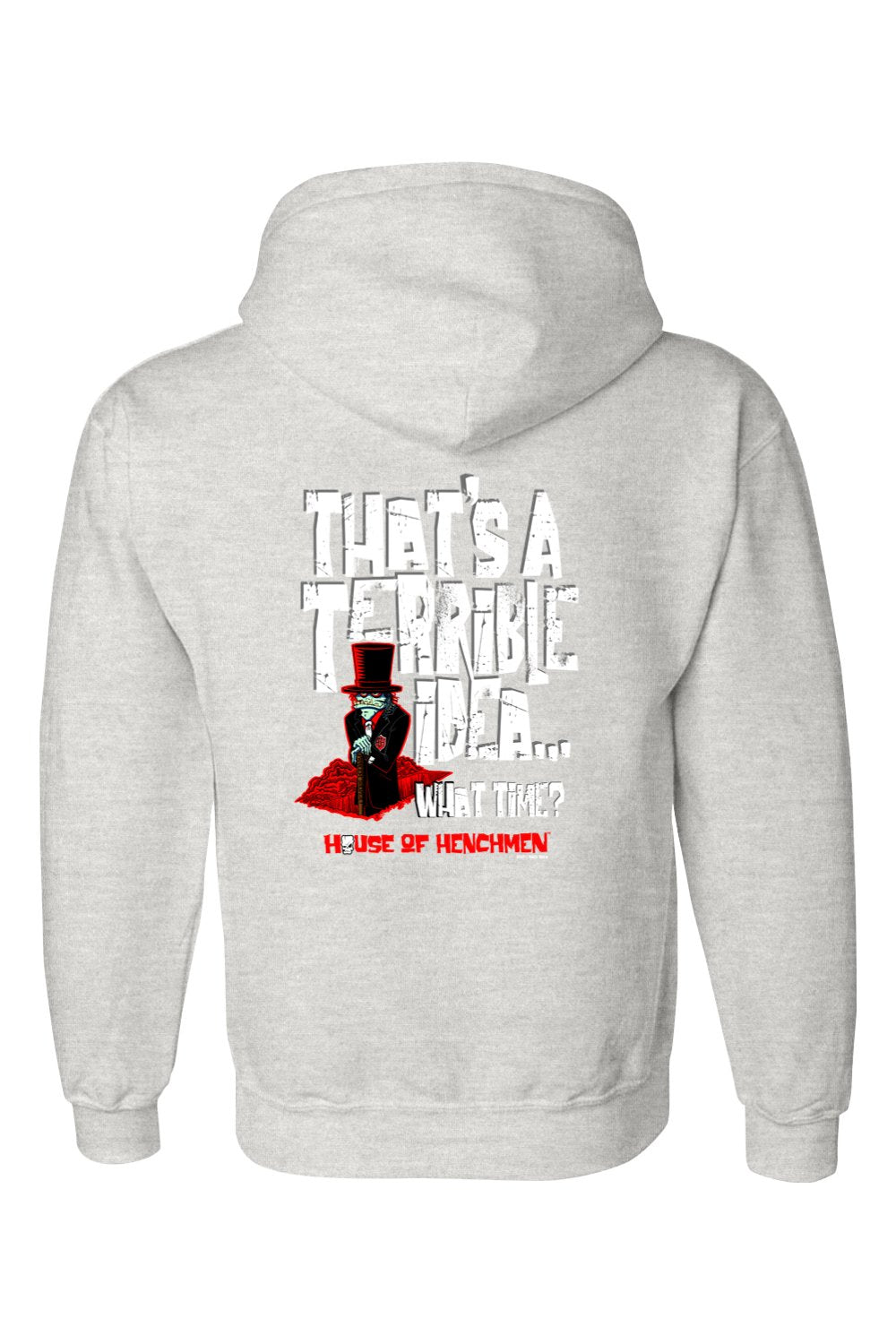 Gildan DryBlend Hooded Sweatshirt "HOH TERRIBLE IDEA"