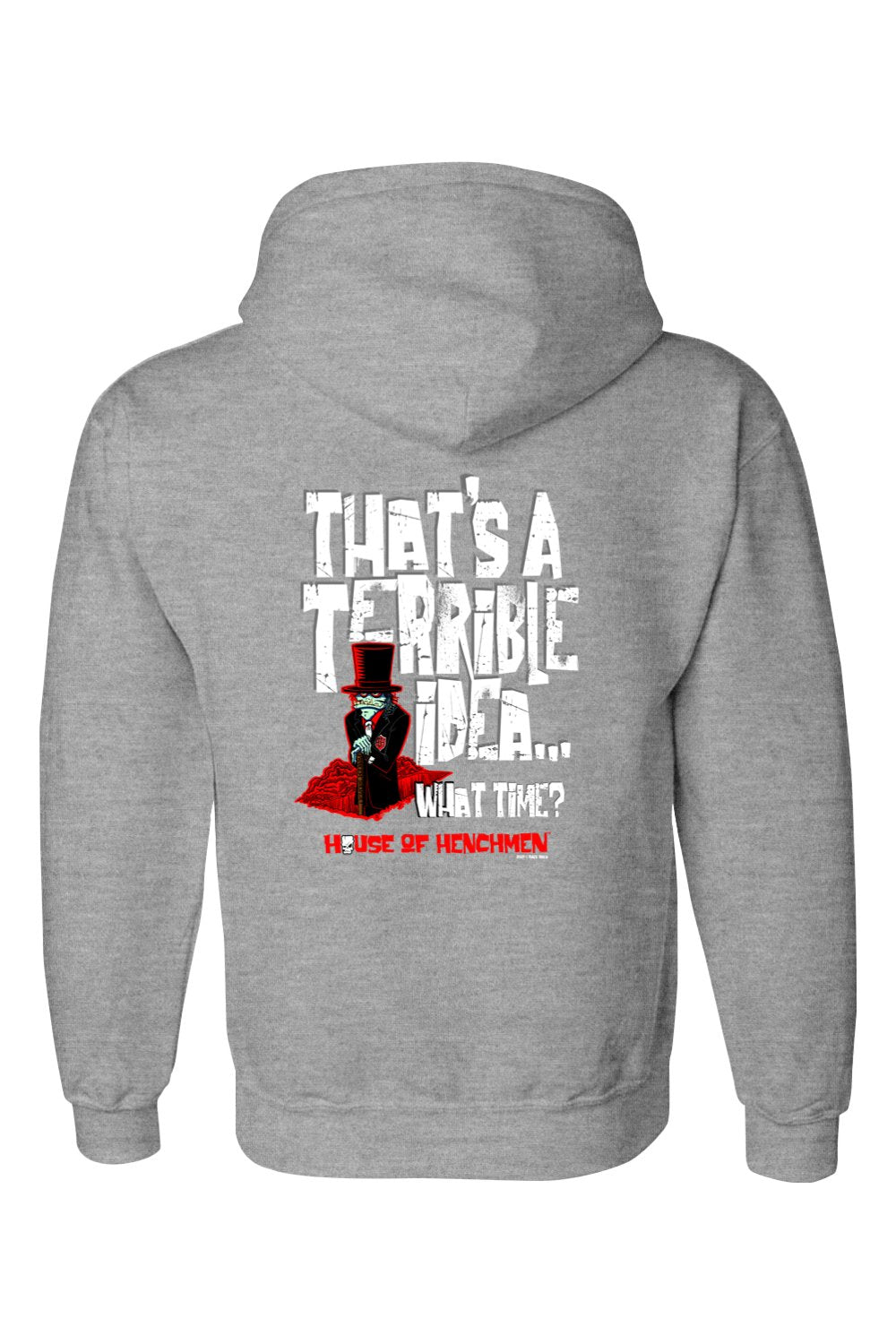Gildan DryBlend Hooded Sweatshirt "HOH TERRIBLE IDEA"