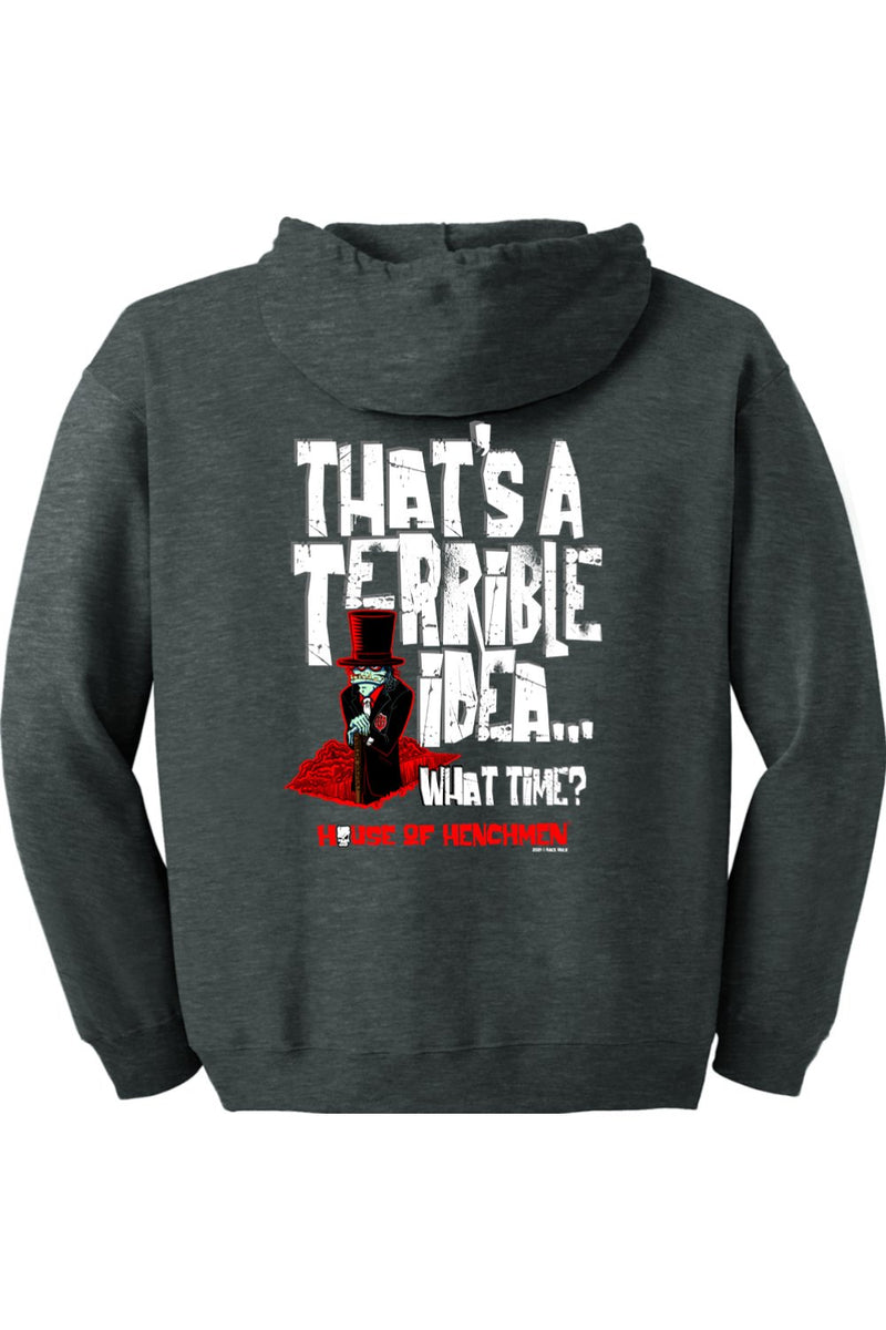 Gildan Heavy Blend Full-Zip Hooded Sweatshirt "HOH TERRIBLE IDEA"