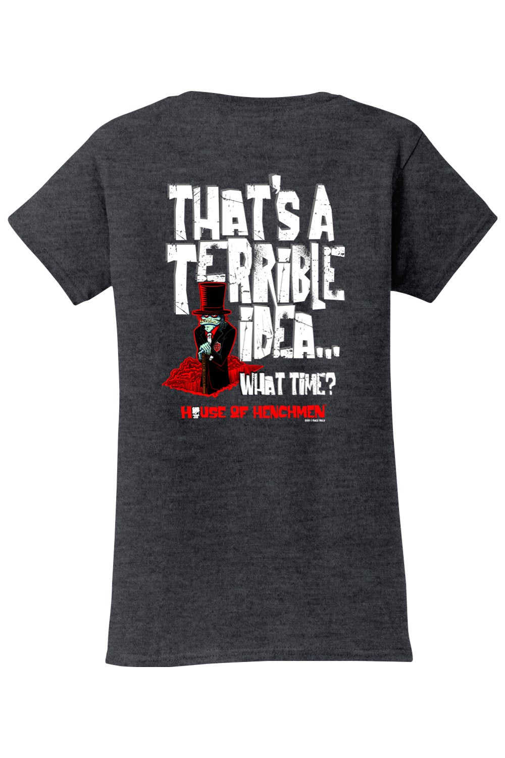 Gildan Softstyle Ladies' T-Shirt "HOH TERRIBLE IDEA"