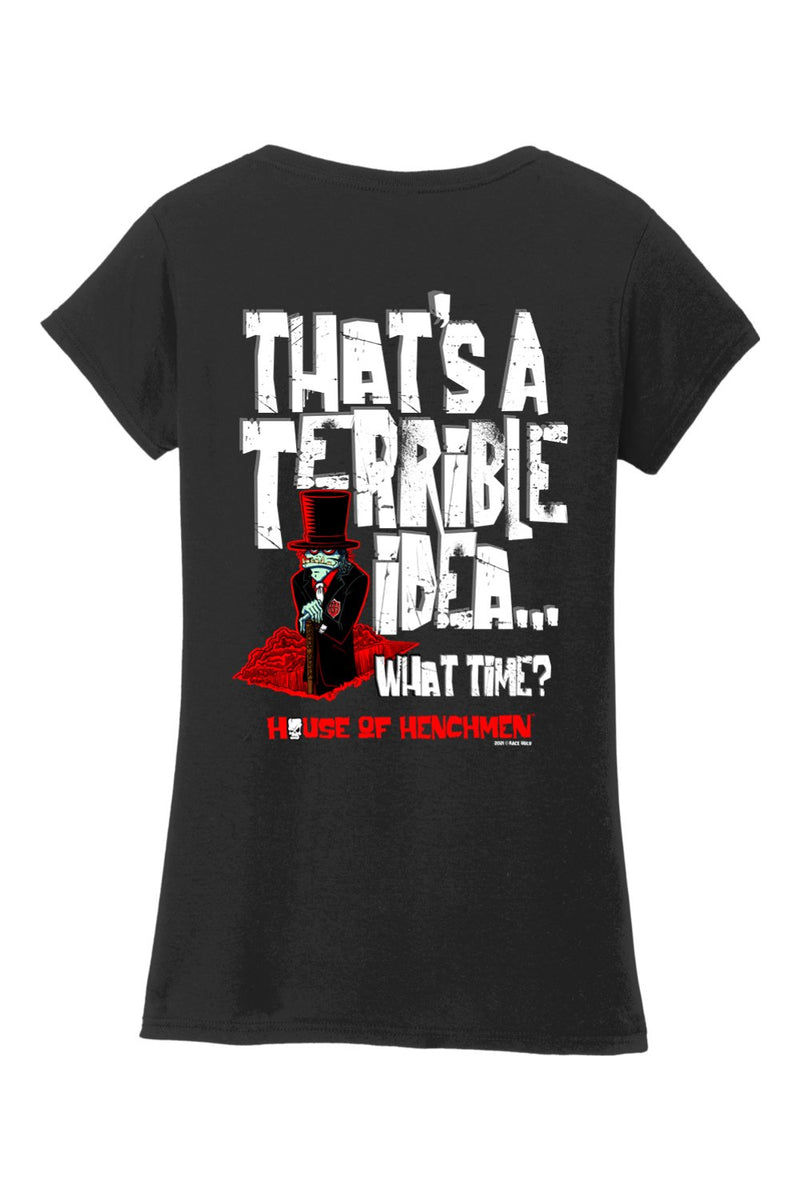 Gildan Softstyle Ladies V-Neck T-Shirt "HOH TERRIBLE IDEA"