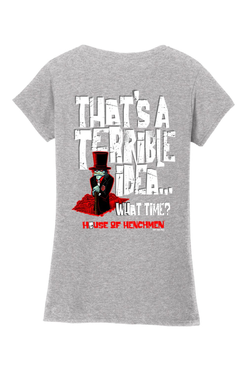 Gildan Softstyle Ladies V-Neck T-Shirt "HOH TERRIBLE IDEA"