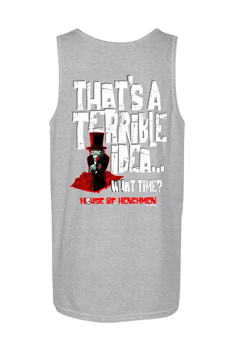 Gildan Softstyle Tank Top "HOH TERRIBLE IDEA"